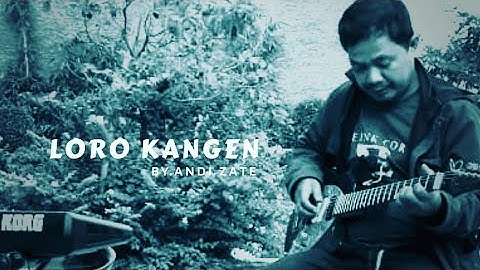 Andi Zate - Loro Kangen