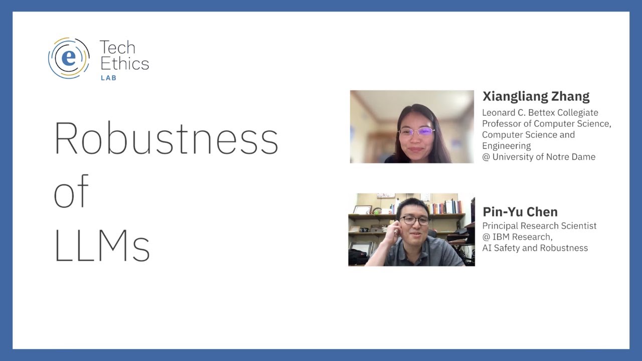 Robustness of LLMs with Xiangliang Zhang and Pin-Yu Chen