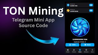  Telegram TON Mining Mini App || TON Mining Bot