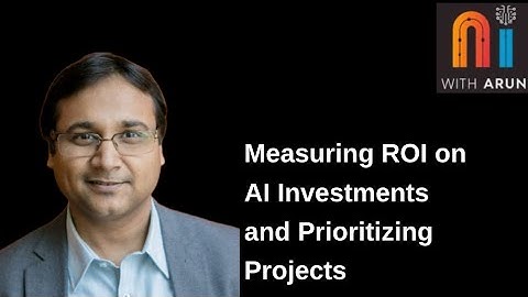 AI Projects for the Enterprise - How to Measure ROI and  Prioritize for Success