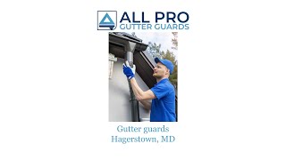 Gutter guards Hagerstown, MD - All Pro Gutter Guards