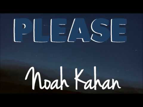 Noah Kahan - Please (Lyrics) ♪