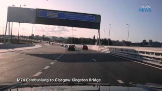 M74 Extension Cambuslang to Glasgow - Opening filmed by LanarkshireMediaTV