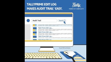 Make Audit Trail Easy With TallyPrime Edit Log
