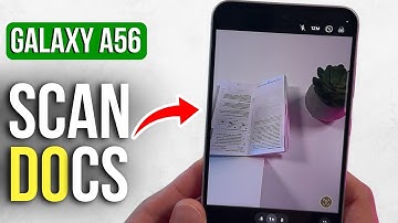 How to Easily Scan Documents with Samsung Galaxy A56?