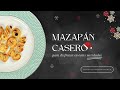 MAZAPÁN CASERO | Receta paso a paso