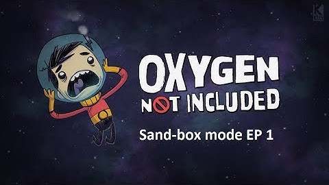 JUST PICK IT UP!!!! Oxyegn not included sandbox mode ep 1