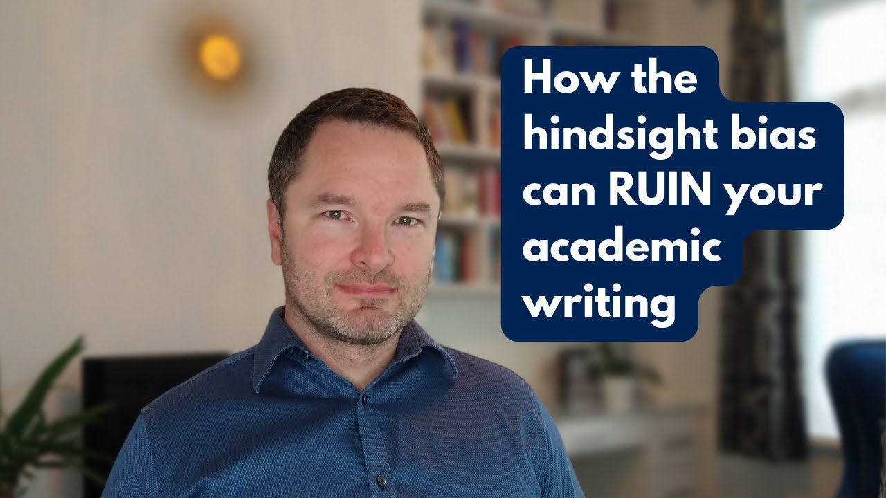 The hindsight bias: how it can spoil your essay writing and what you can do  to avoid it.