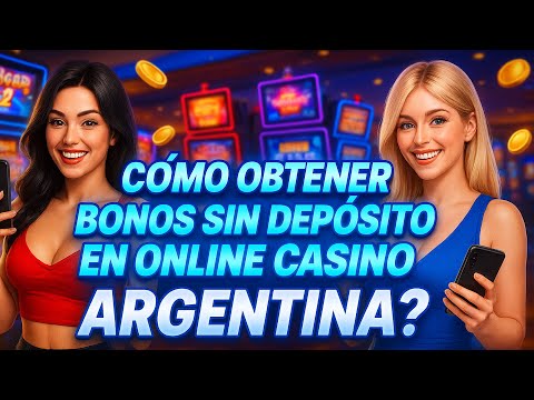 ARGENTINA CASINO CÓMO OBTENER BONOS SIN DEPÓSITO EN EL CASINO / CÓMO OBTENER BONOS CASINO ARGENTINA