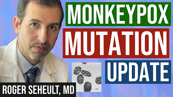Monkeypox Mutation Update - DayDayNews