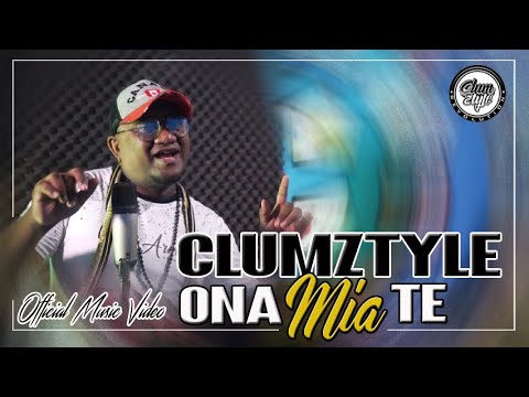CLUMZTYLE - ONA MIA TE (Official Music Video)
