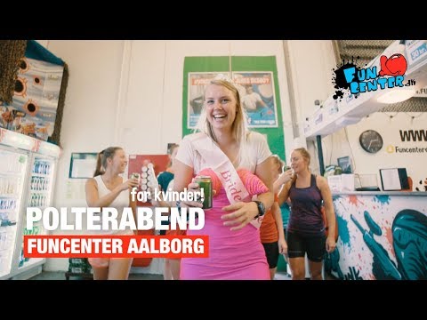 Polterabend for kvinder hos FunCenter Aalborg