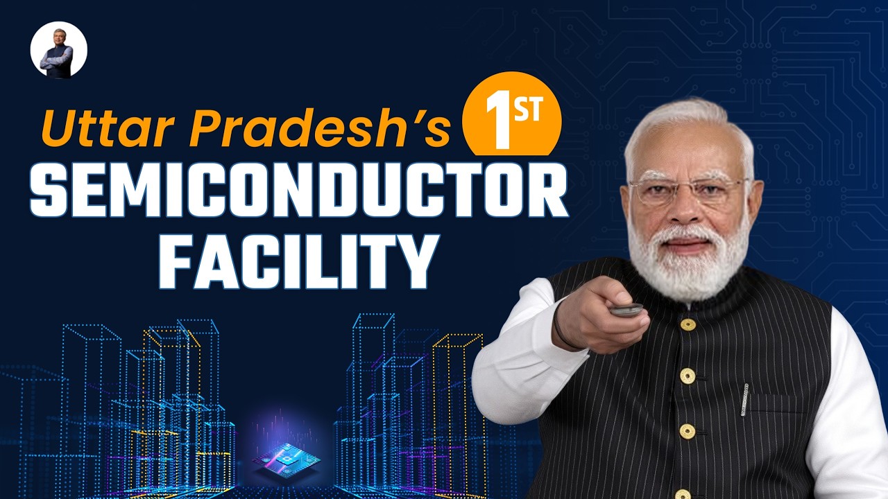 India Chip: Uttar Pradesh’s first semiconductor plant