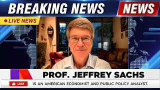 Jeffrey Sachs: The War on Russia & Iran Is Breaking the West