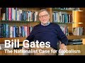 Bill Gates explica por que colocar a América em primeiro lugar significa dar a mínima para o resto do mundo também