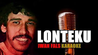 KARAOKE IWAN FALS | LONTEKU