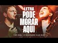Pode Morar Aqui - Theo Rubia feat Alessandro Vilas Boas - Letra