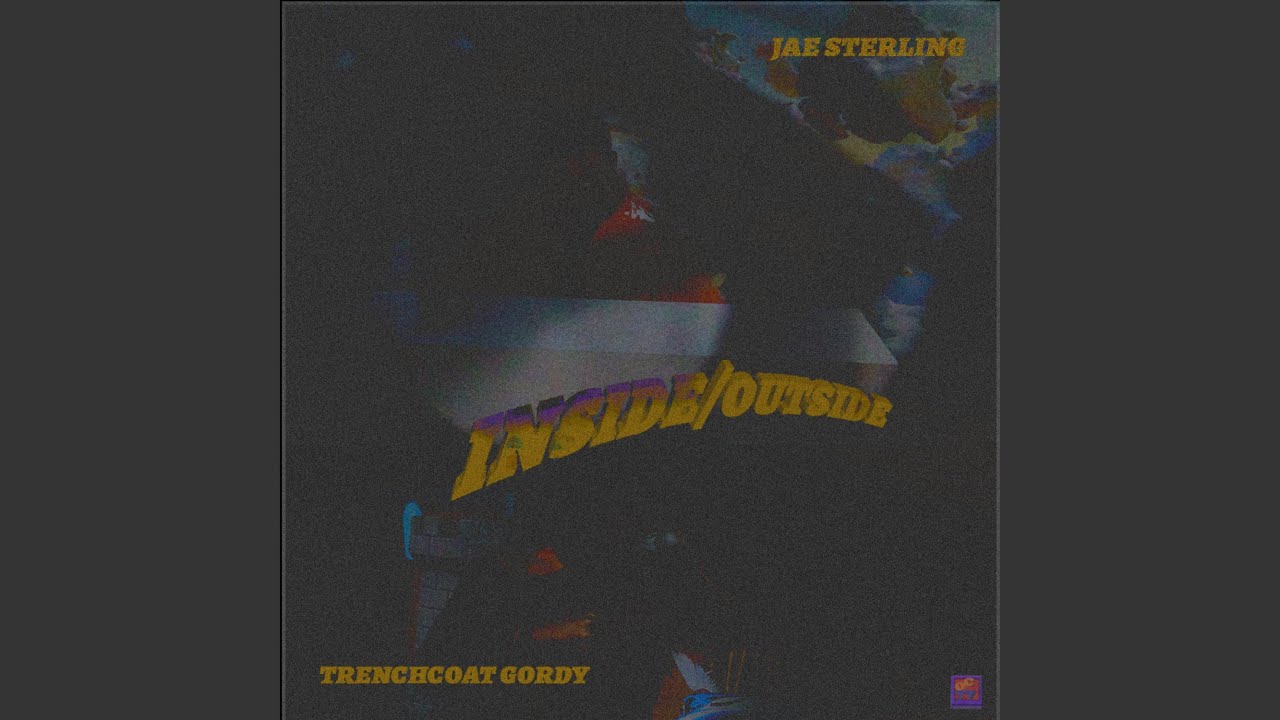 Watch inside/outside (feat. Jae Sterling) on YouTube