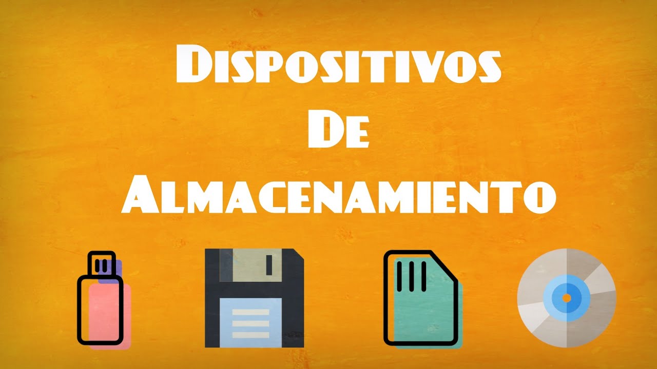Dispositivos de almacenamiento (definición, características y ...