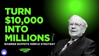 How to Turn 10,000 Into Millions (Warren Buffet Simple Advice)