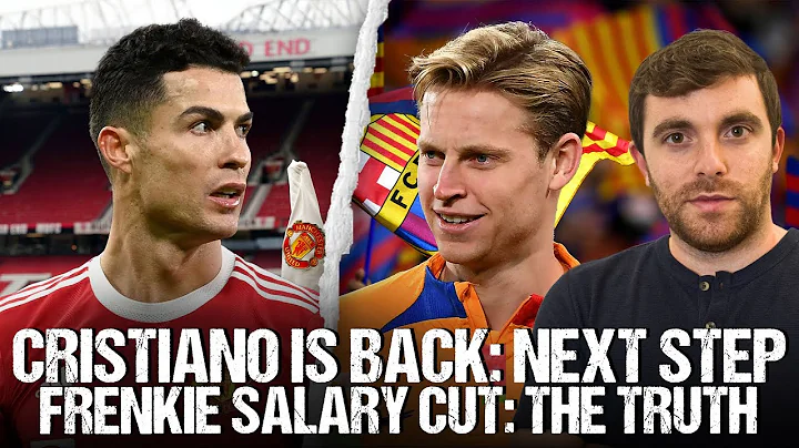 🚨 RONALDO IS BACK! THE MISSION + DE JONG, THE AGREEMENT & SALARY CUT - DayDayNews