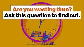 Are you wasting time? Ask this question to find out. | Gretchen Rubin | Big Think screenshot 4