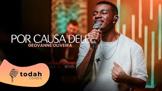 Geovanne Oliveira | Por Causa Dele [Cover Kellen Byanca]