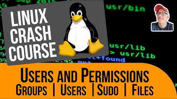 Linux Crash Course | Users and Permissions - Groups, Users, Sudo, Files