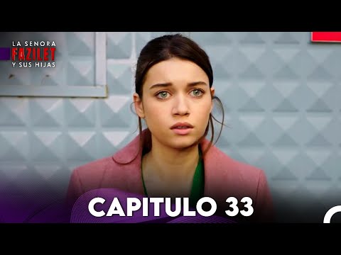 La Señora Fazilet y Sus Hijas Capítulo 33 (Versión Larga)