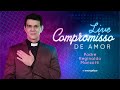 LIVE Compromisso de Amor | @Padre Reginaldo Manzotti na TV Evangelizar | 26/03/21 [CC]