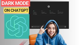 How to Turn On Dark Mode on OpenAI Chat GPT