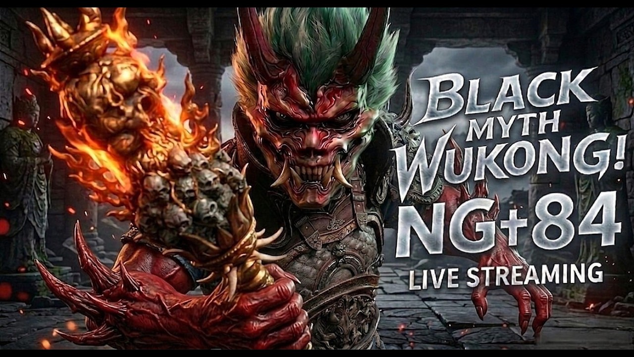 🔴 Black Myth Wukong | NG +84 | Full Game | Part 1 | Milestone to NG+100 |Until Phantom Blade Zero |