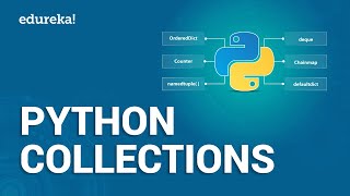 Python Collections: Lists, Tuples, Sets \& Dictionaries | Python Tutorial | Python Training | Edureka