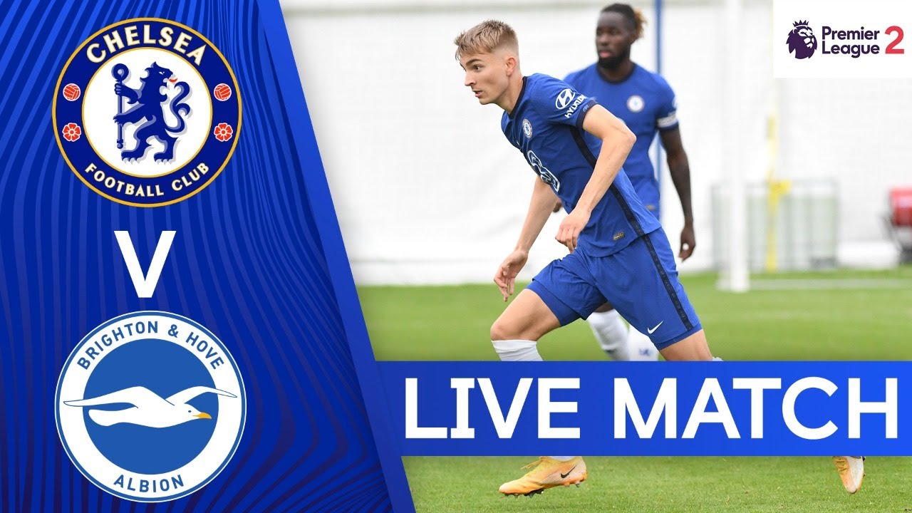 Chelsea v Brighton Premier League 2 Live Match