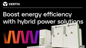 Boost energy efficiency with hybrid power solutions | Vertiv™ Dynamic Power