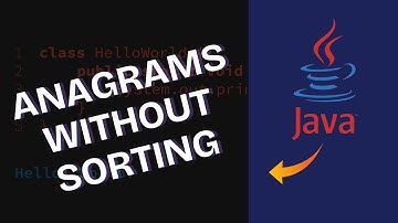 How to Check if Two Strings are Anagrams Without Sorting in Java 2025?