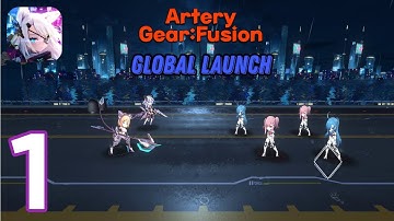 Artery Gear Fusion - Walkthrough Gameplay Part 1 -  Global Reroll Guide & Best Units (IOS, Android)