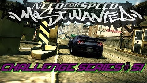 Need For Speed: Most Wanted (2005) - Challenge Series #51 - Tollbooth Time Trial