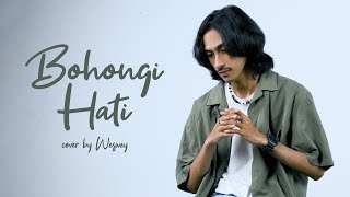 Mahalini - Bohongi Hati | Weswey Cover