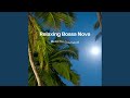 Relaxing bossa nova