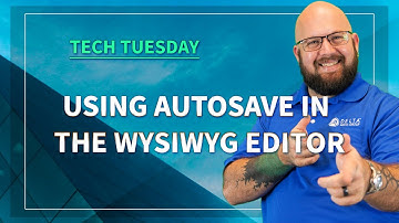Tech Tuesday - Using Autosave in the WYSIWYG Editor