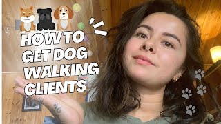 How to Get *Unlimited* Dog Walking Clients - You WON'T Believe How Easy It Is!