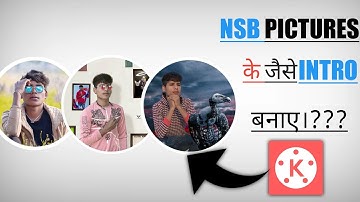 How to make intro video like nsb pictures? full video