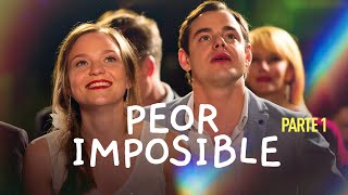 Peor imposible. Parte 1 | Películas Completas en Español Latino