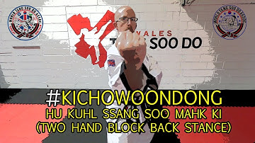Ki Cho Woon Dong - Two Hand Block (Back Stance) Tutorial