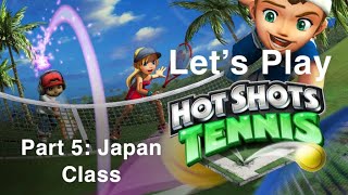 Hot Shots Tennis/Everybody’s Tennis - Let’s Play - Part 5 (Japan Class)