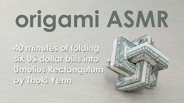 Origami ASMR: Dollar Impossible Rectangle "Umulius Rectangulum" aka Magic Rings (Thoki Yenn)