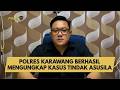 POLRES KARAWANG BERHASIL MENGUNGKAP KASUS TINDAK ASUSILA