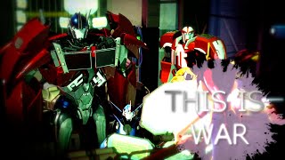 ♛THIS IS WAR - Transformers Prime