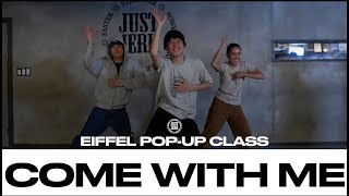 EIFFEL POP-UP CLASS | Come With Me - Sammie | @justjerkacademy